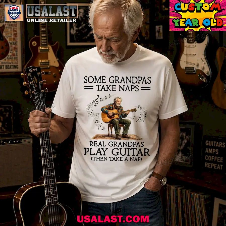 Some grandpas take naps real grandpas play guitar unisex tee shirt