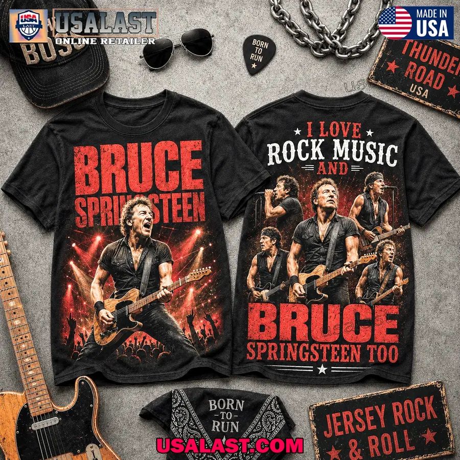 I Love Rock Music And Bruce Springsteen Too Classic Tee Shirt