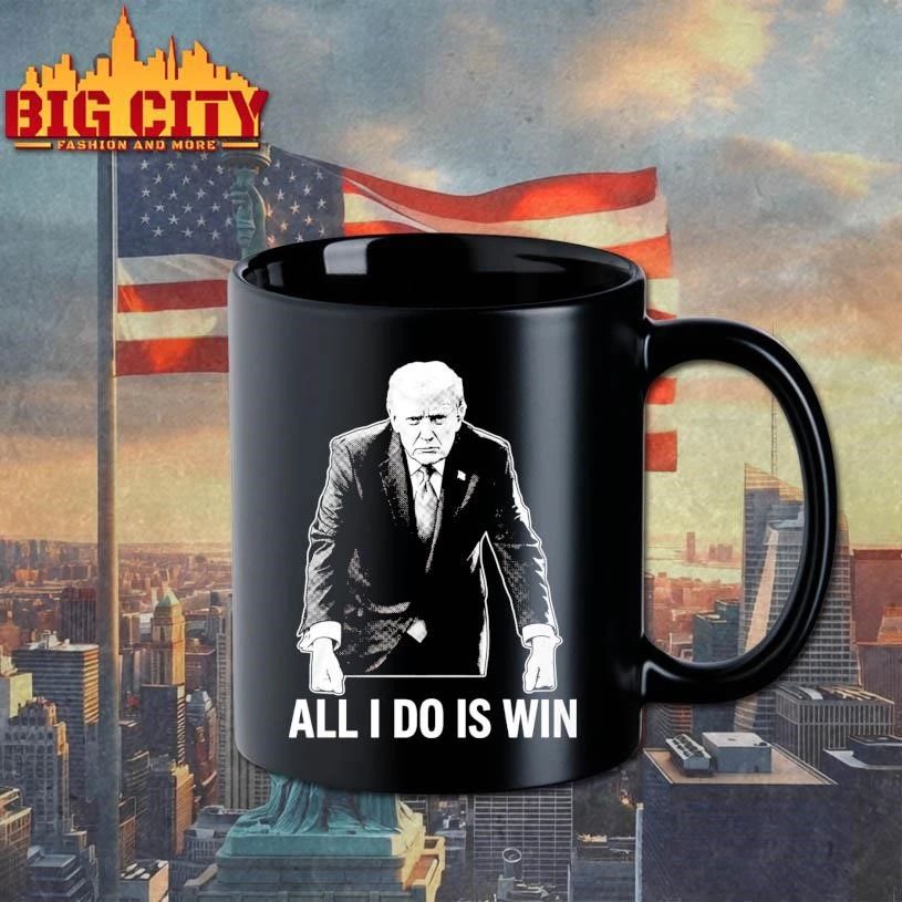 All I Do Is Win Trump Shirt
