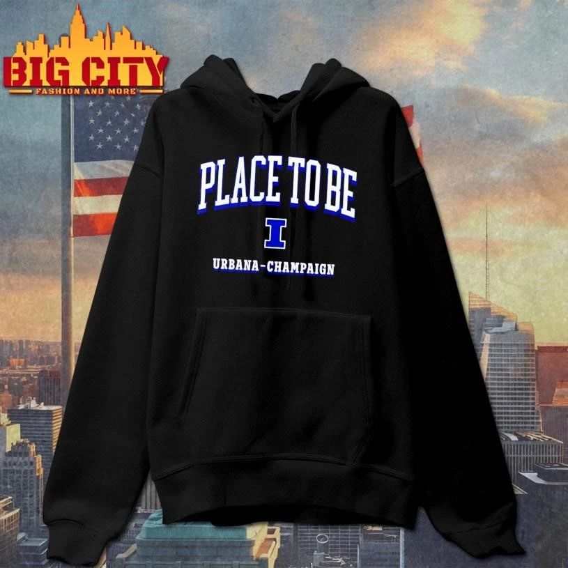 Funny The Place to Be Illinois Fighting Illini Football shirt