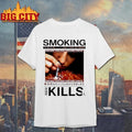 Smoking it is a slow type of burn kill shirt