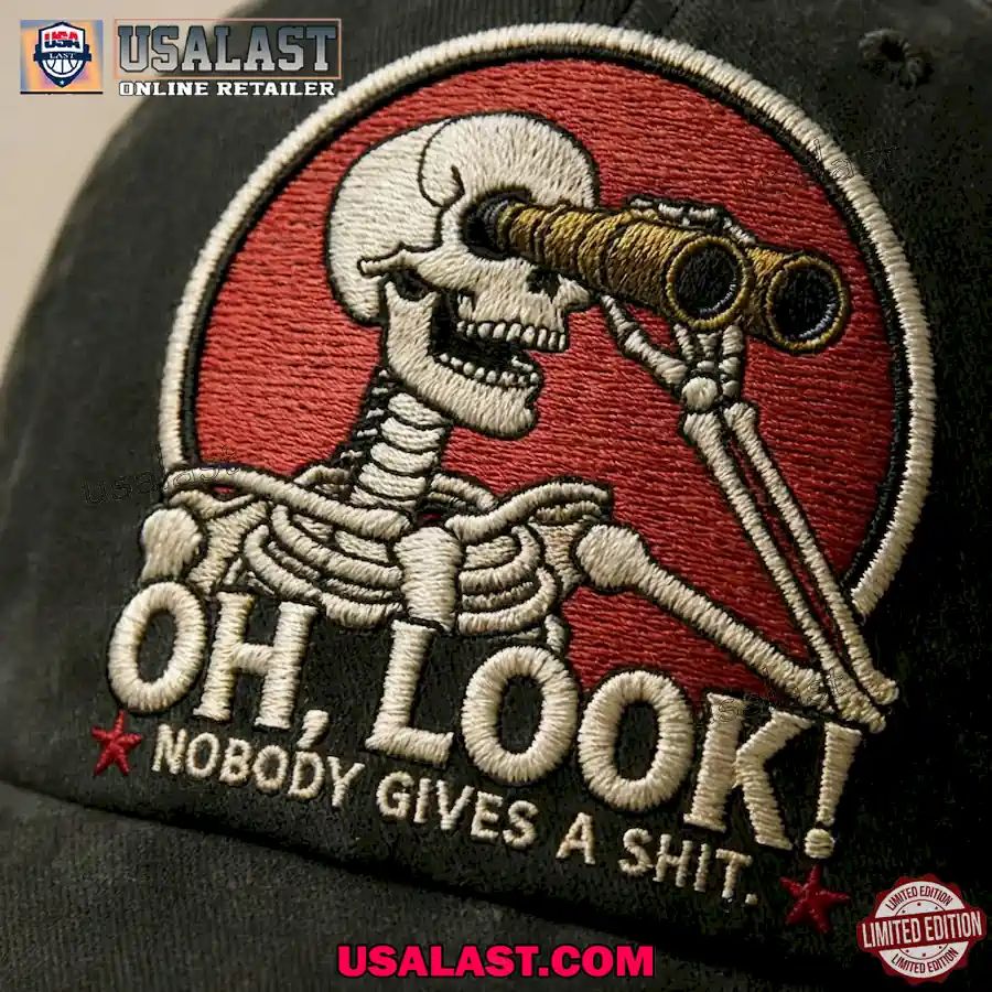 Oh Look Nobody Gives A Shit Embroidered Cap