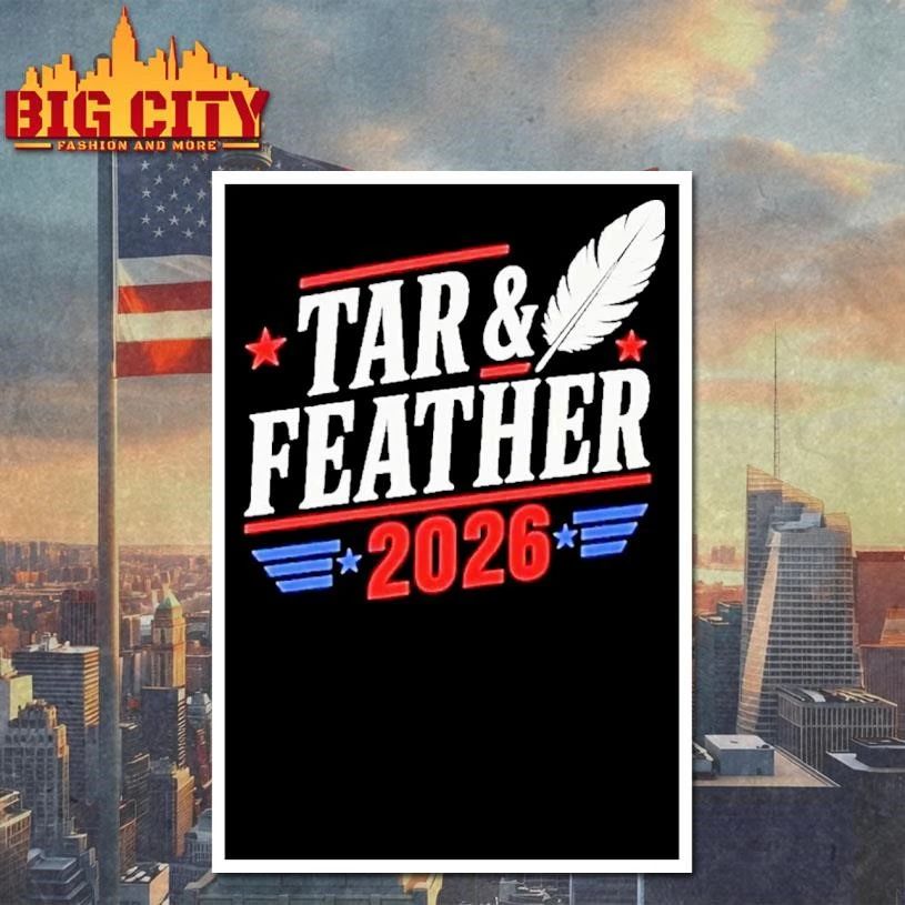 Tar And Feather 2026 Shirt