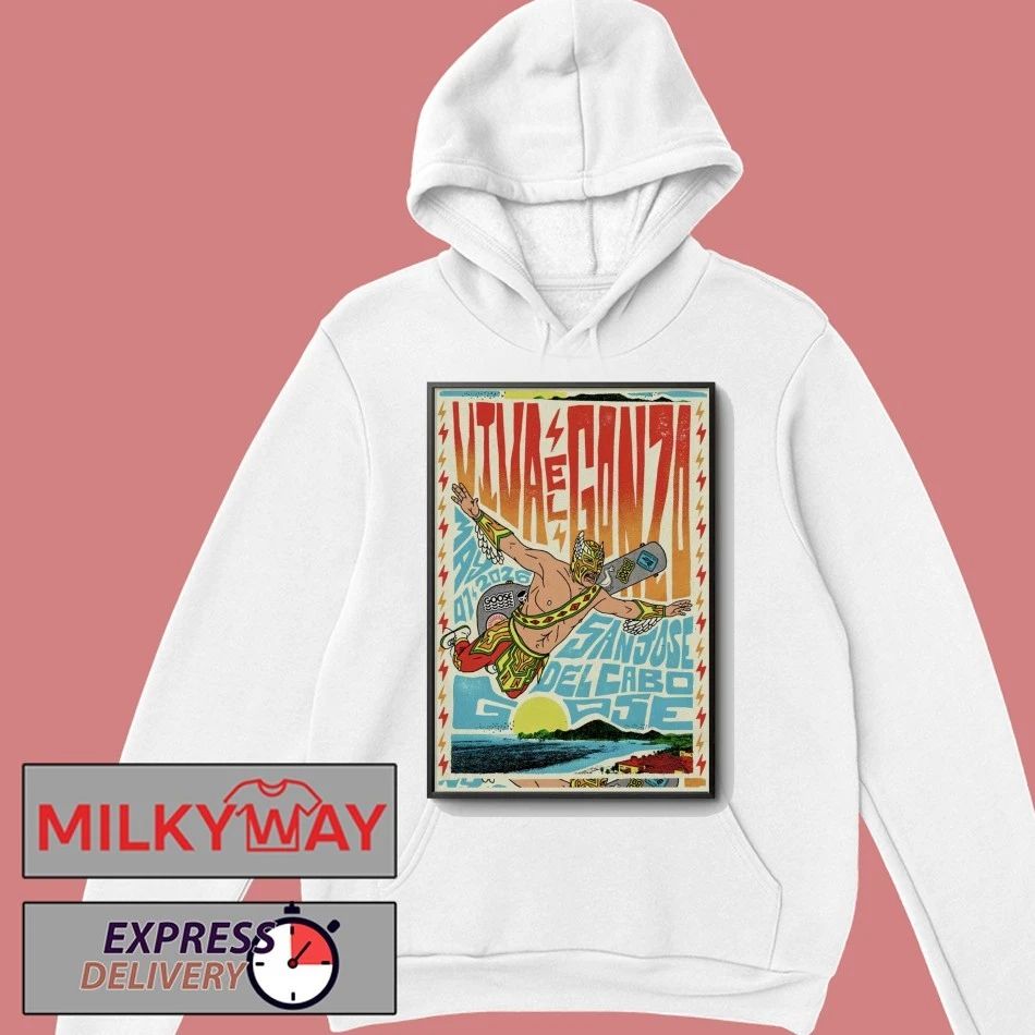 Goose Viva El Gonza 5 7 2026 San José Del Cabo MX Poster shirt