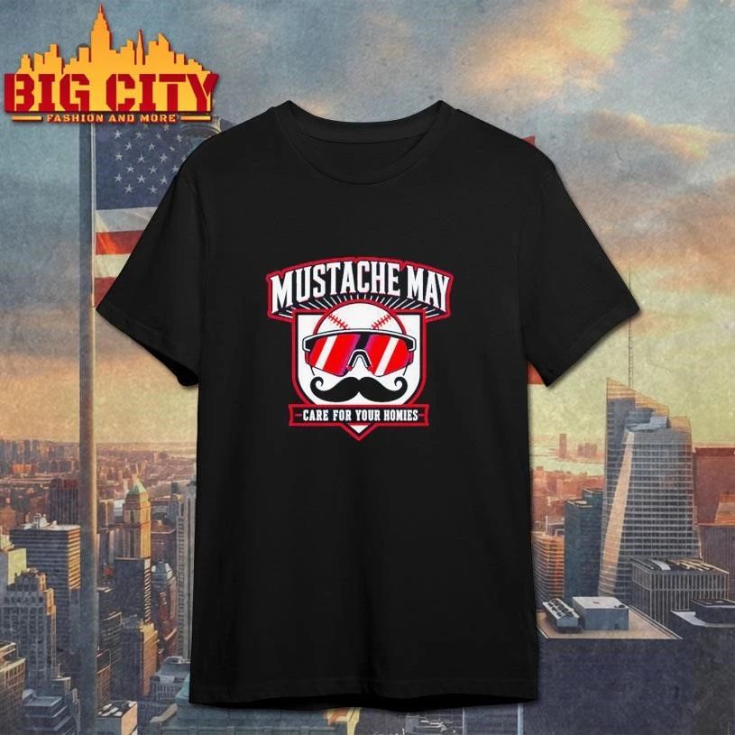 Mustache May Care For Your Homies Shirt