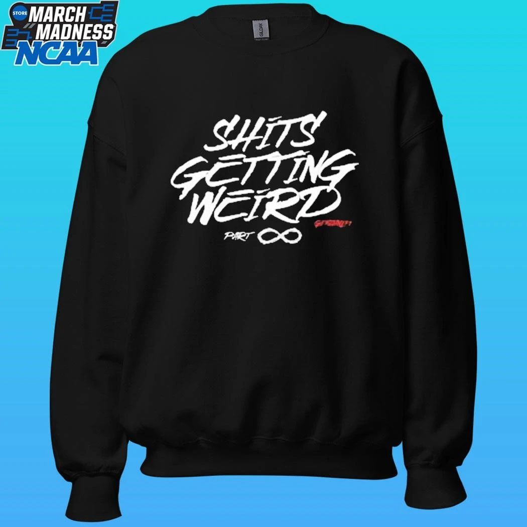 Merchlabs Giyohnly1 Shits Getting Weird Shirt