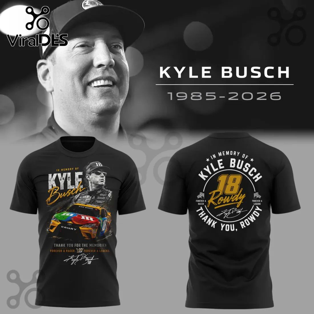 Kyle Busch Rowdy 18 Forever A Legend Memorial Hoodie