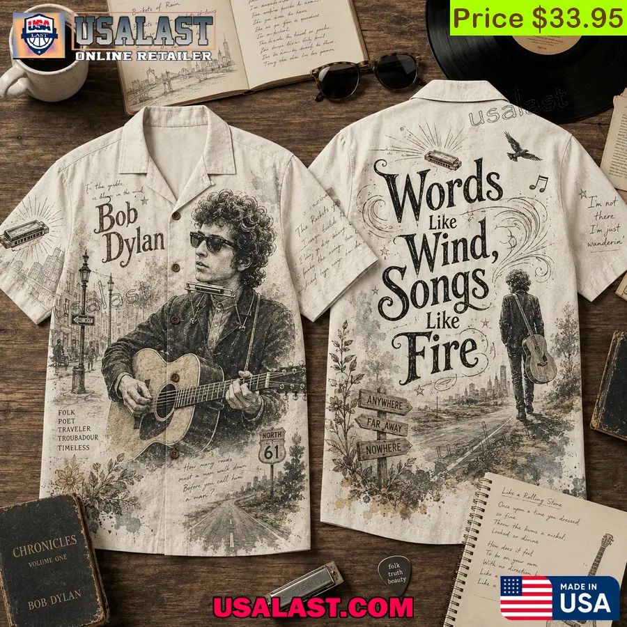 Bob Dylan Words Like Wind Song Like Fire Hawaiian Shirt