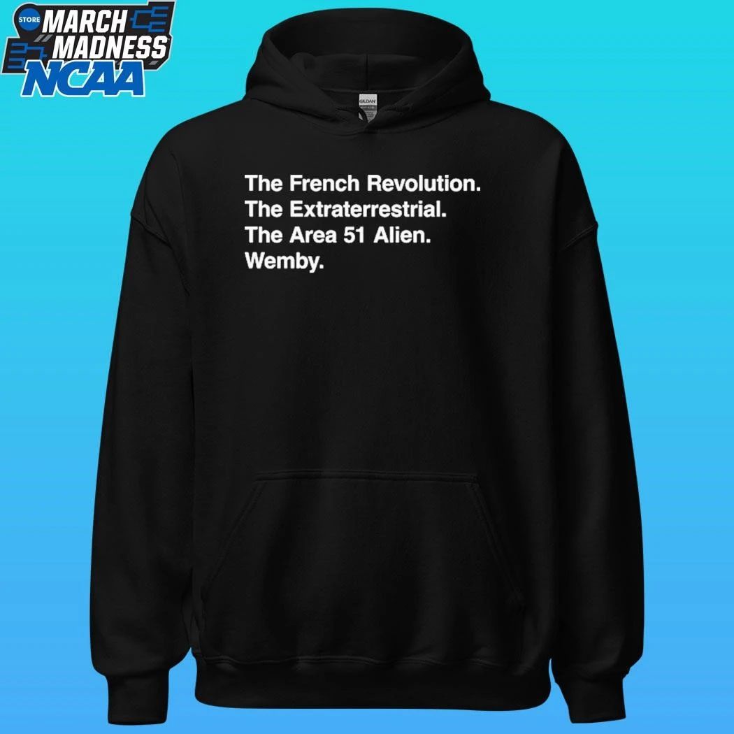 The French Revolution The Extraterrestrial The Area 51 Alien Wemby Shirt