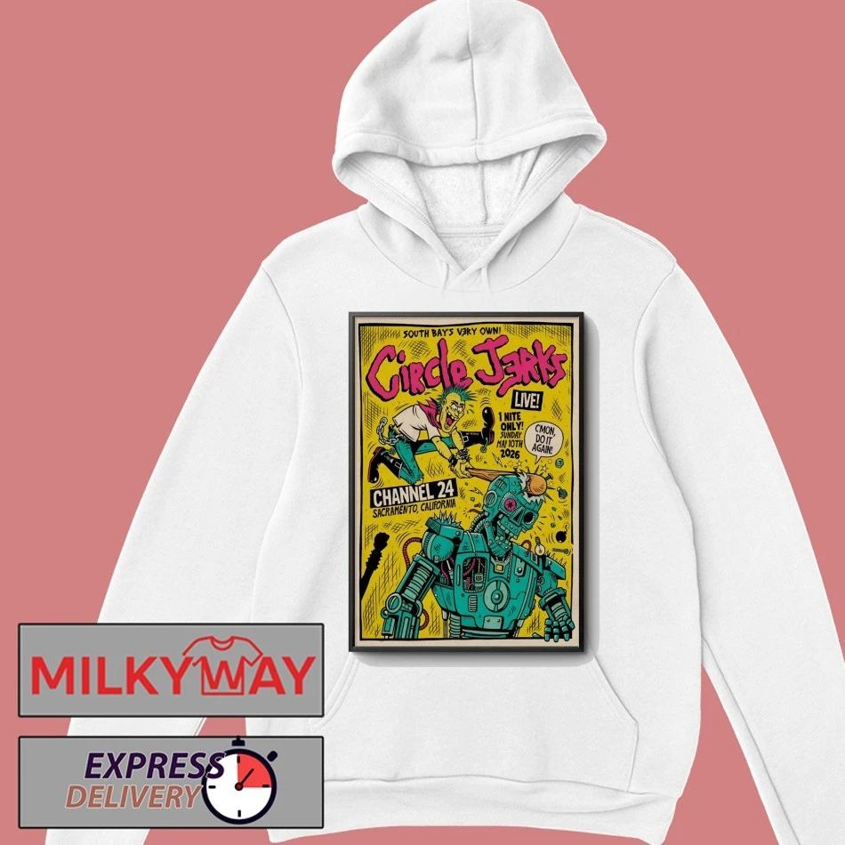 Circle Jerks In Sacramento CA On May 10 2026 Tour Poster shirt