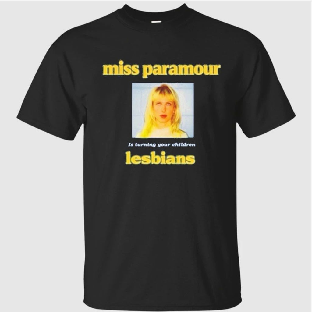Miss Paramour Is Turning Your Children Lesbians Shirt