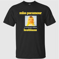 Miss Paramour Is Turning Your Children Lesbians Shirt