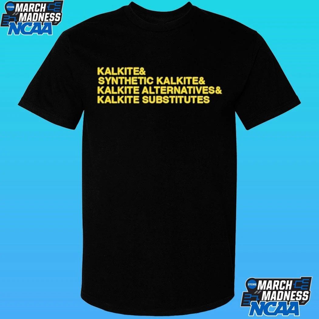 Kalkite Synthetic Kalkite And Kalkite Alternatives And Substitutes Shirt