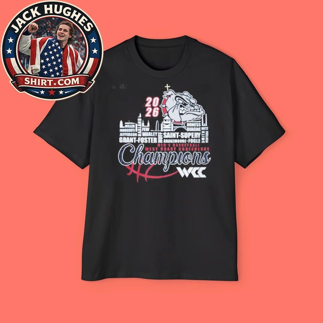 Original Gonzaga Bulldogs 2026 Wcc Men Basketball Champions Roster Shirt