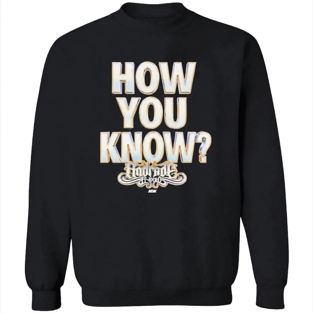 Andrade El Idolo – How You Know T-Shirt