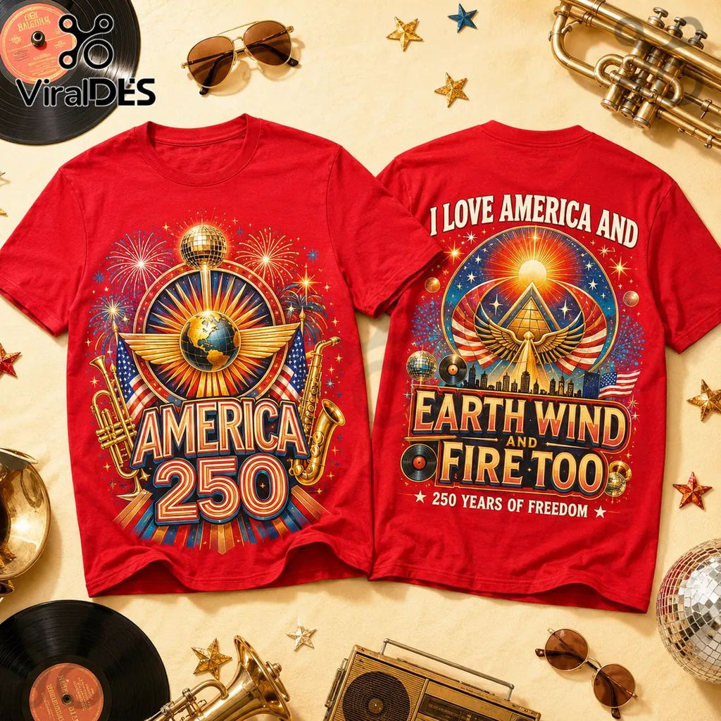 America 250 Earth Wind and Fire 250 Years of Freedom Anniversary Shirt
