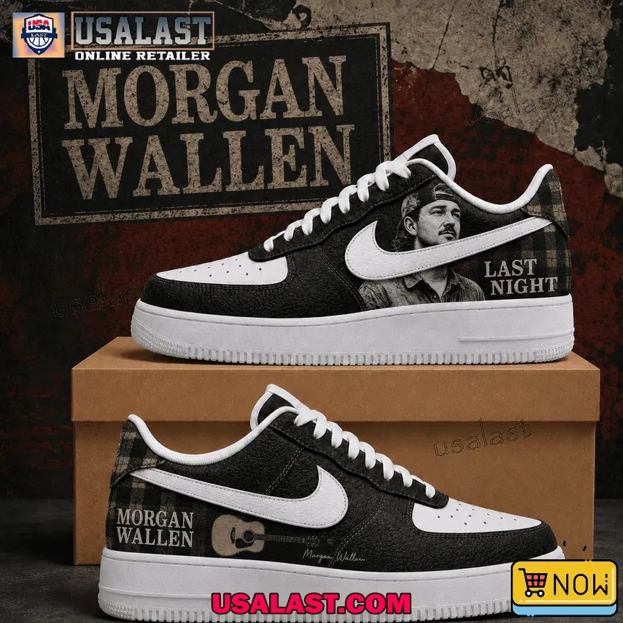 Morgan Wallen Last Night Air Force 1 Sneaker Shoes