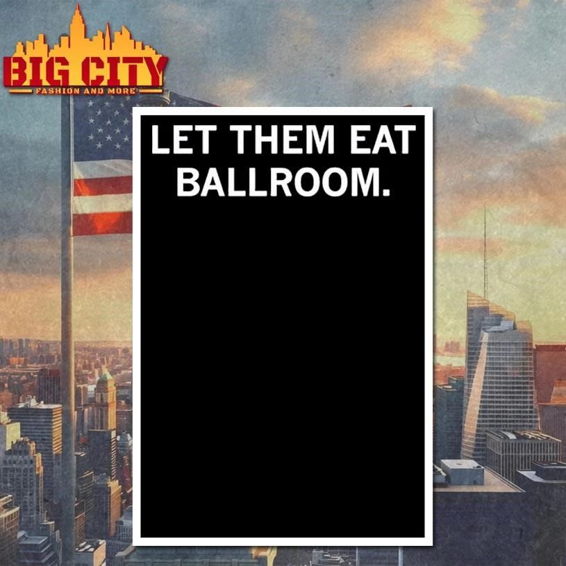 Let them eat ballroom graphic shirt