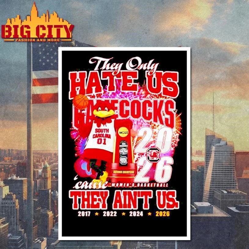 Funny They only hate us Gamecocks cause they ain’t us 4 time T Shirt