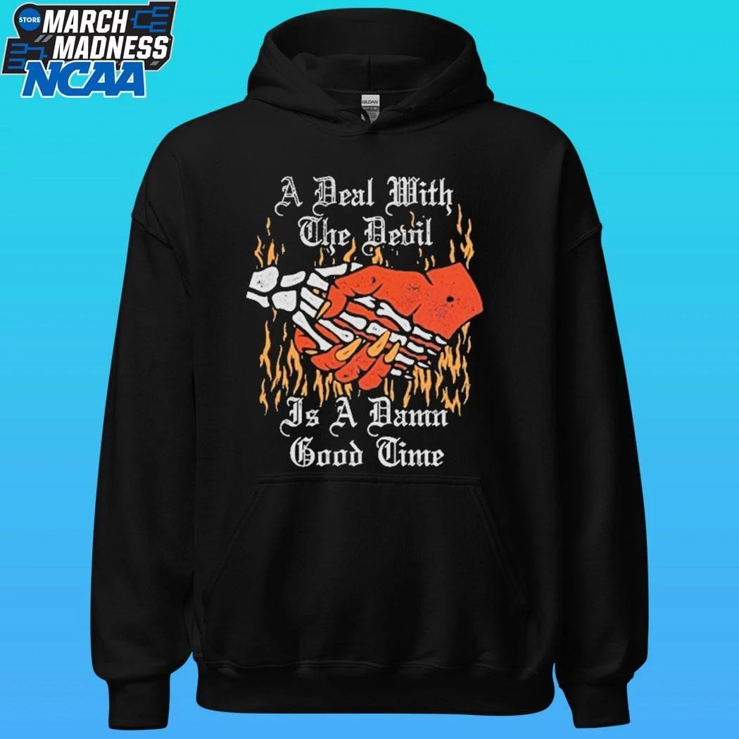 A Deal With The Devil Is A Damn Good Time Shirt