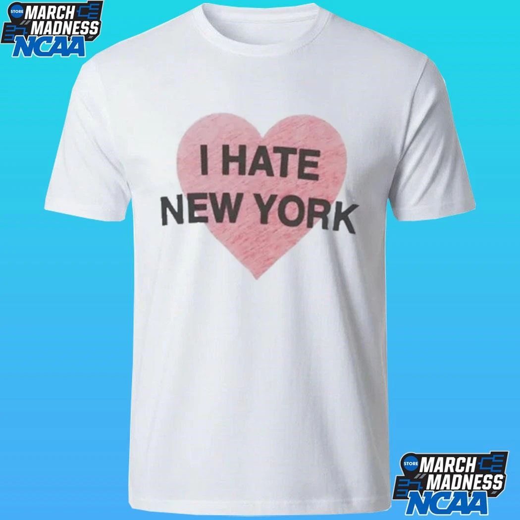 I Hate New York Shirt