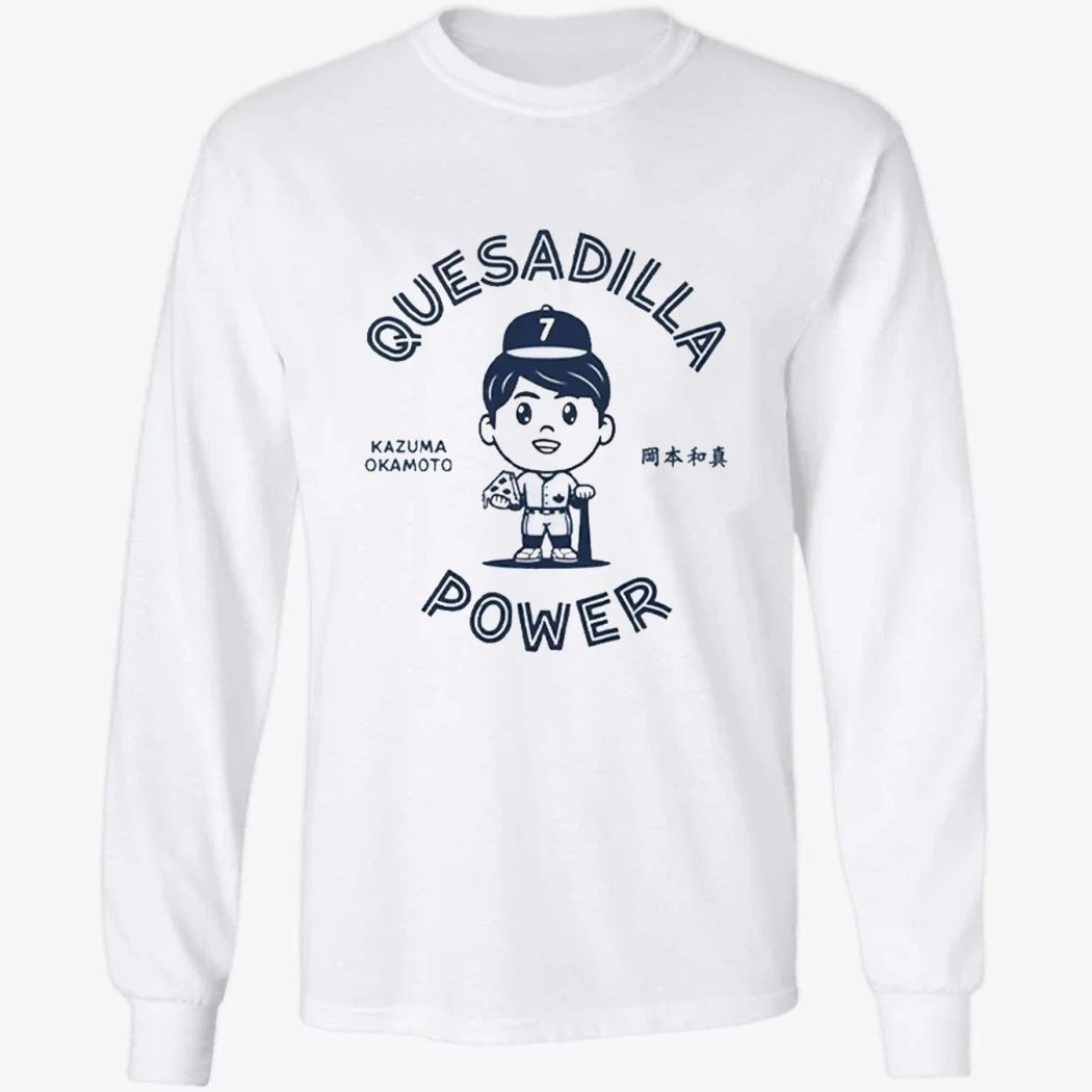 Jesus Sanchez Quesadilla Power Kazuma Okamoto Shirt