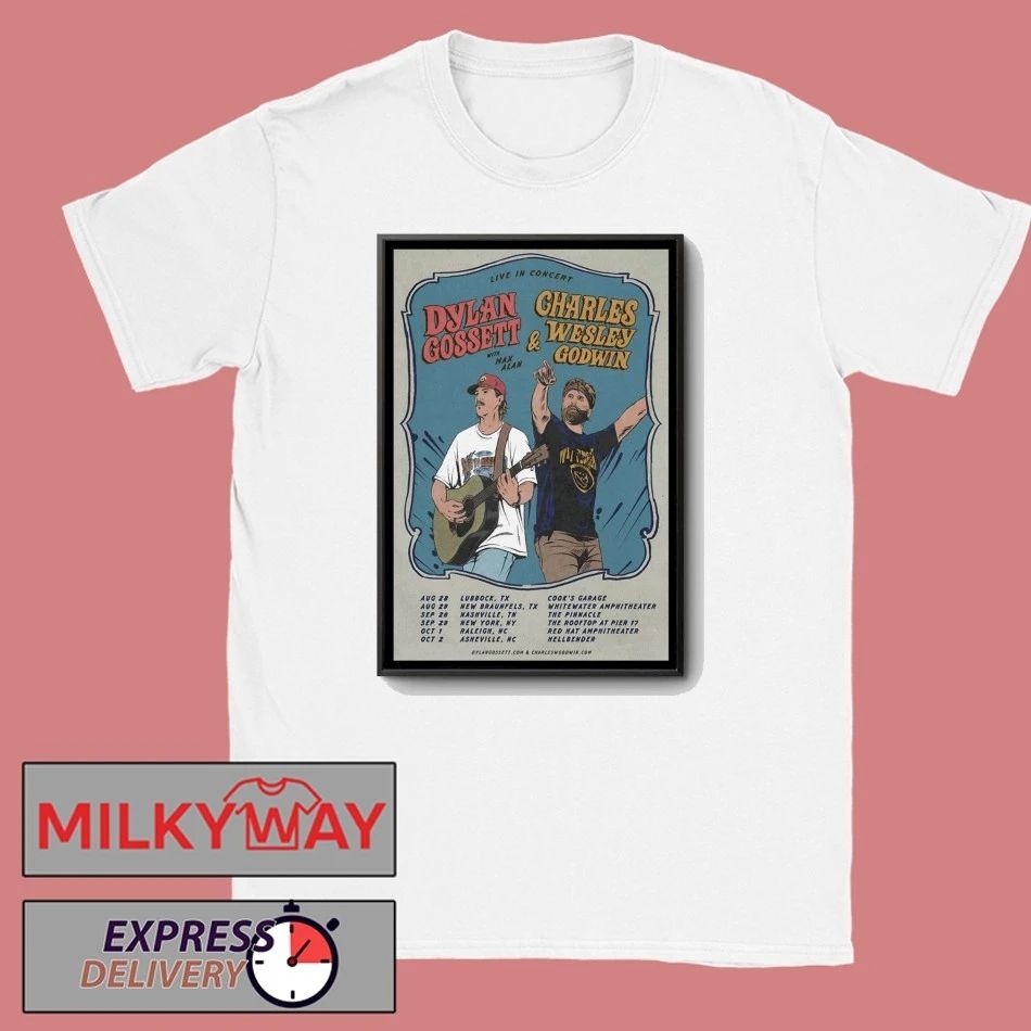 Dylan Gossett And Charles Wesley Godwin Tour 2026 Poster shirt