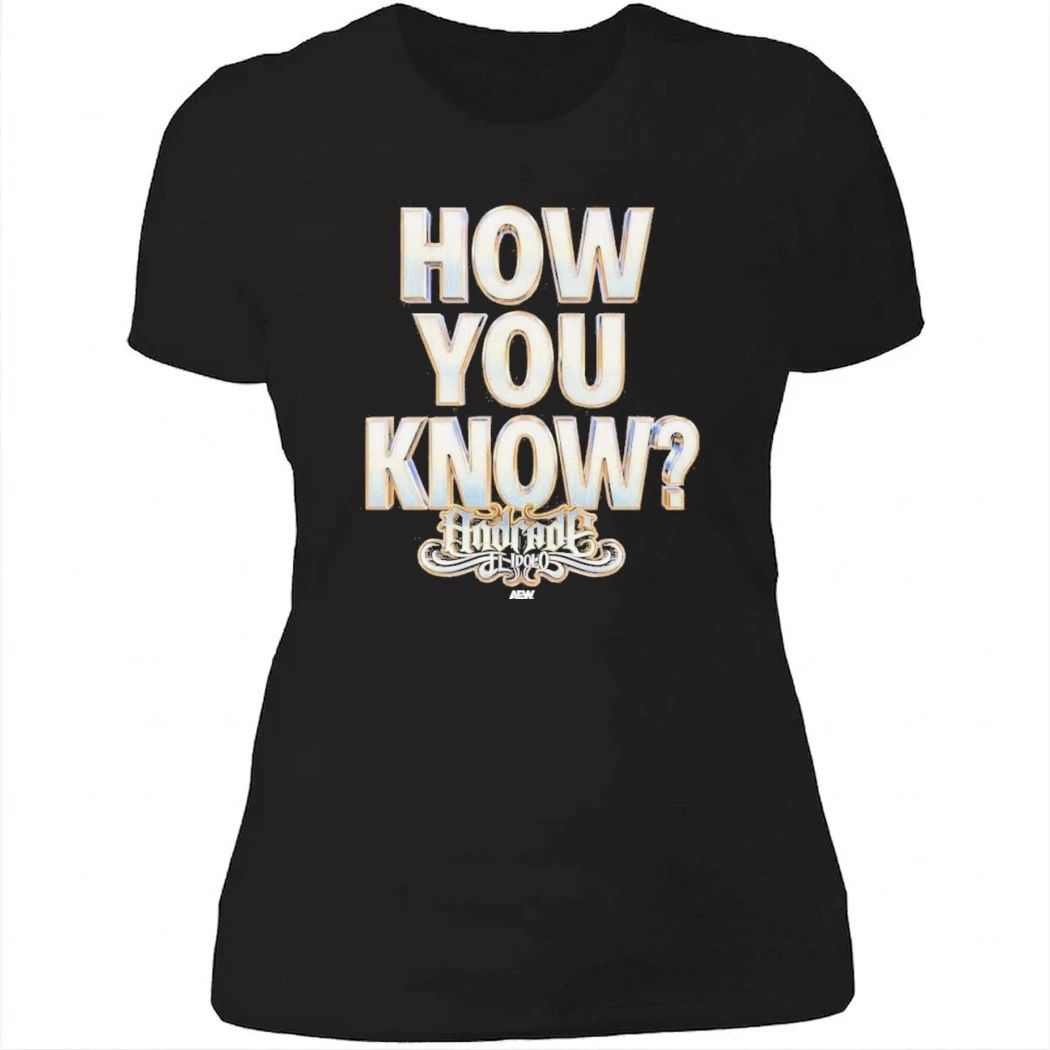 Andrade El Idolo – How You Know T-Shirt