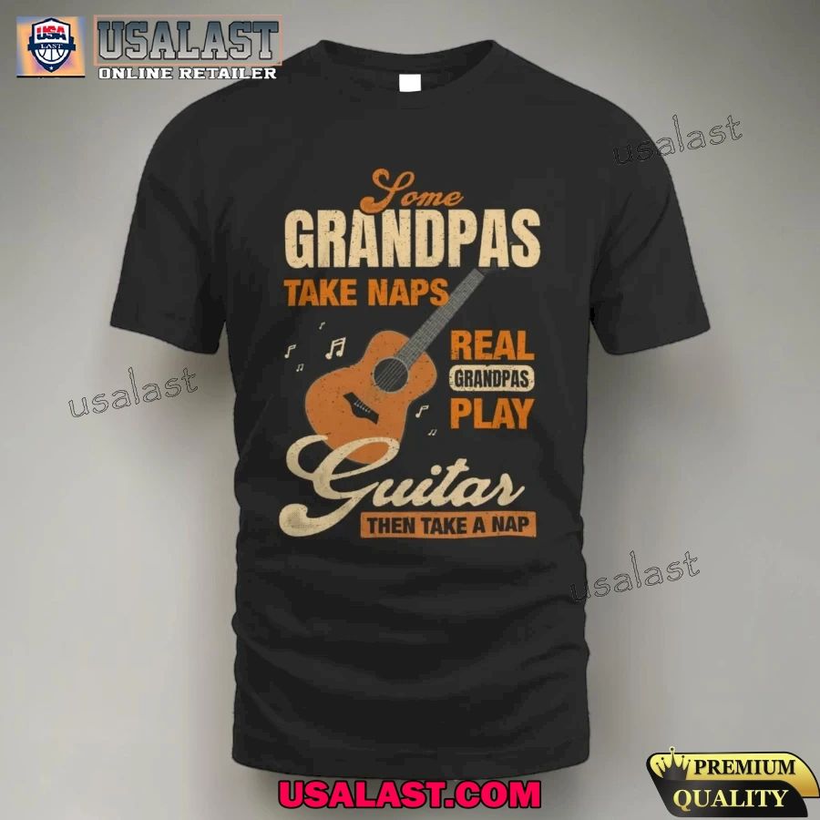 Some grandpas take naps real grandpas play guitar shirt
