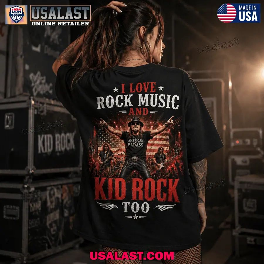 I Love Rock Music And Kid Rock Too Classic Tee Shirt
