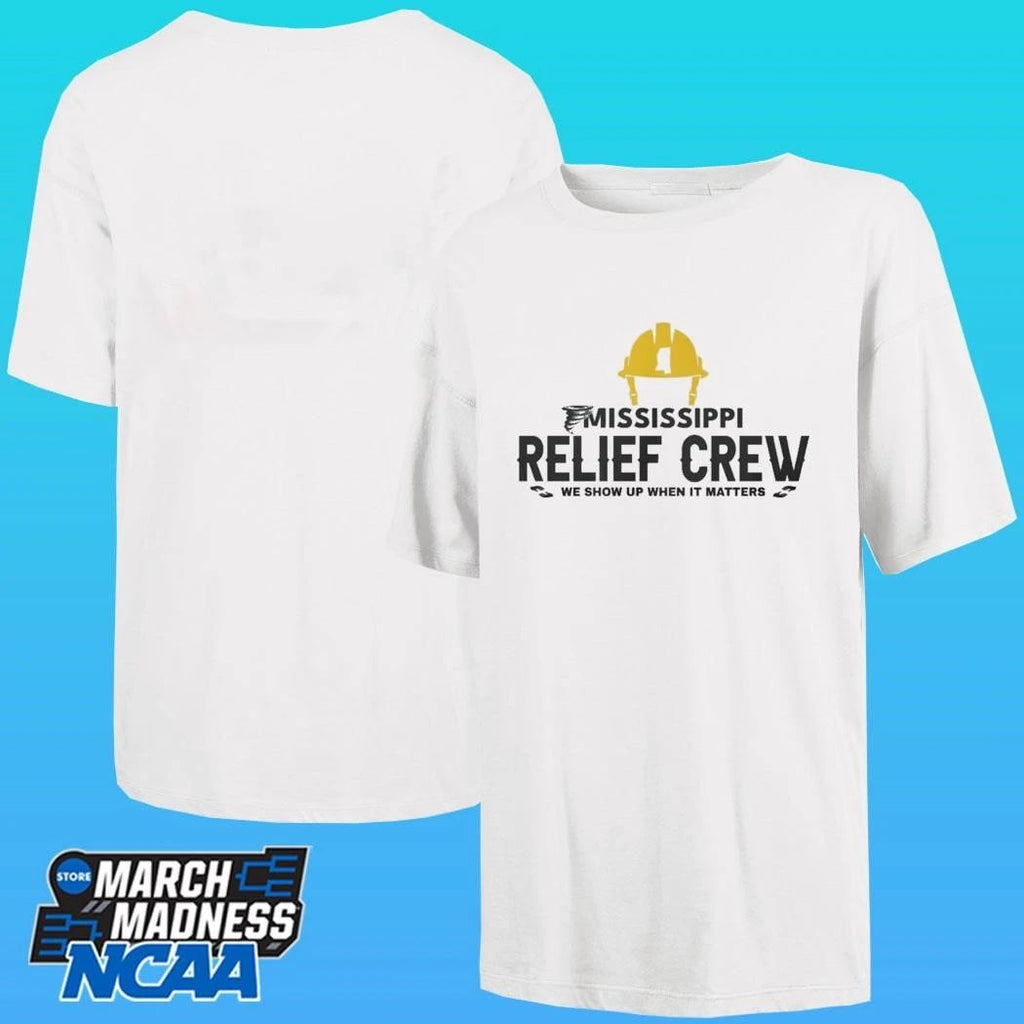 Mississippi Relief Crew We Show Up When It Matters Shirt