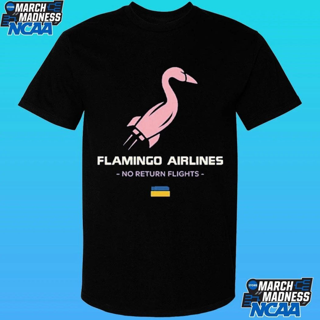 Flamingo Airlines No Return Flights Shirt