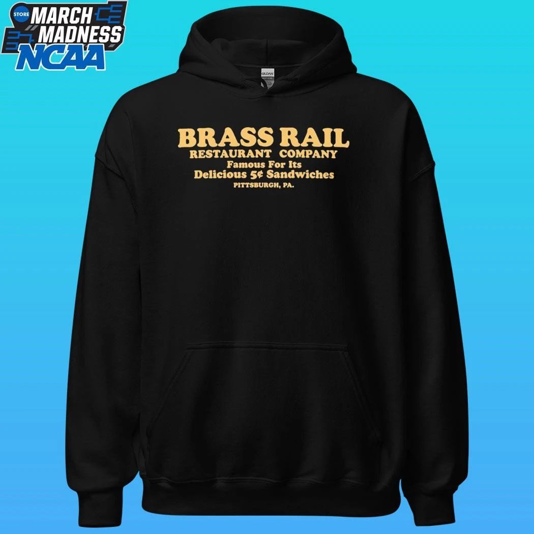 Brass Rail Restaurant Company Pittsburgh Pennsylvania Famous For It’s Delicious 5 Sandwiches Shirt