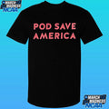 Pod Save America Shirt