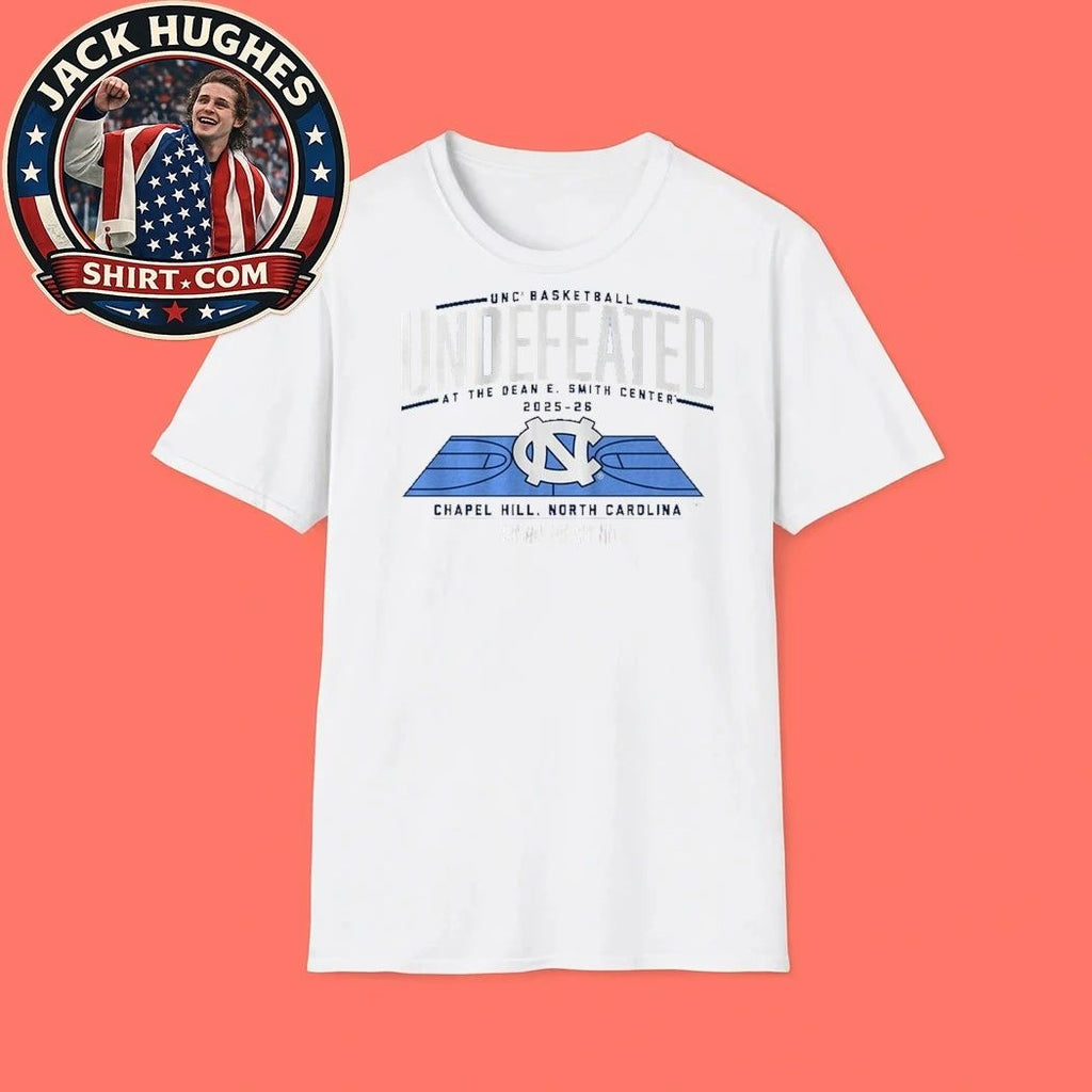 UNC Basketball Undefeated at the Dean E. Smith Center 2025-2026 Chapel Hill North Carolina Graphic T-Shirt