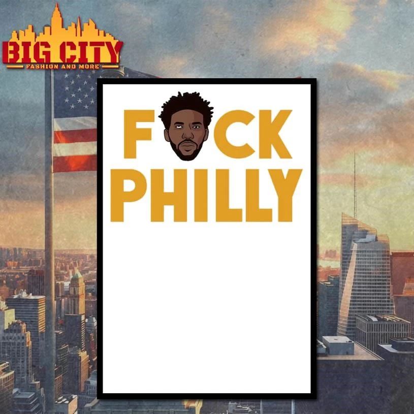 Embiid F-ck Philly Shirt