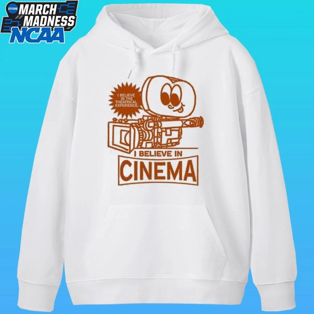 I Believe In The Theatrical Experience I Believe In Cinema Shirt