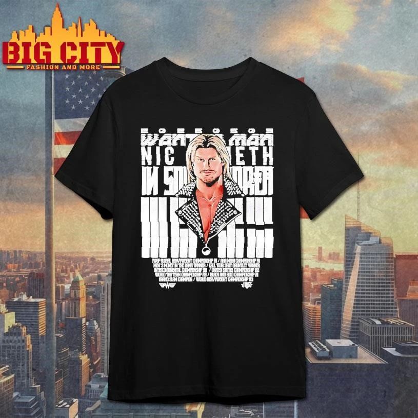 The Wanted Man Nic Nemeth Professional Wrestler Shirt