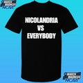 Nicolandria Vs Everybody Shirt