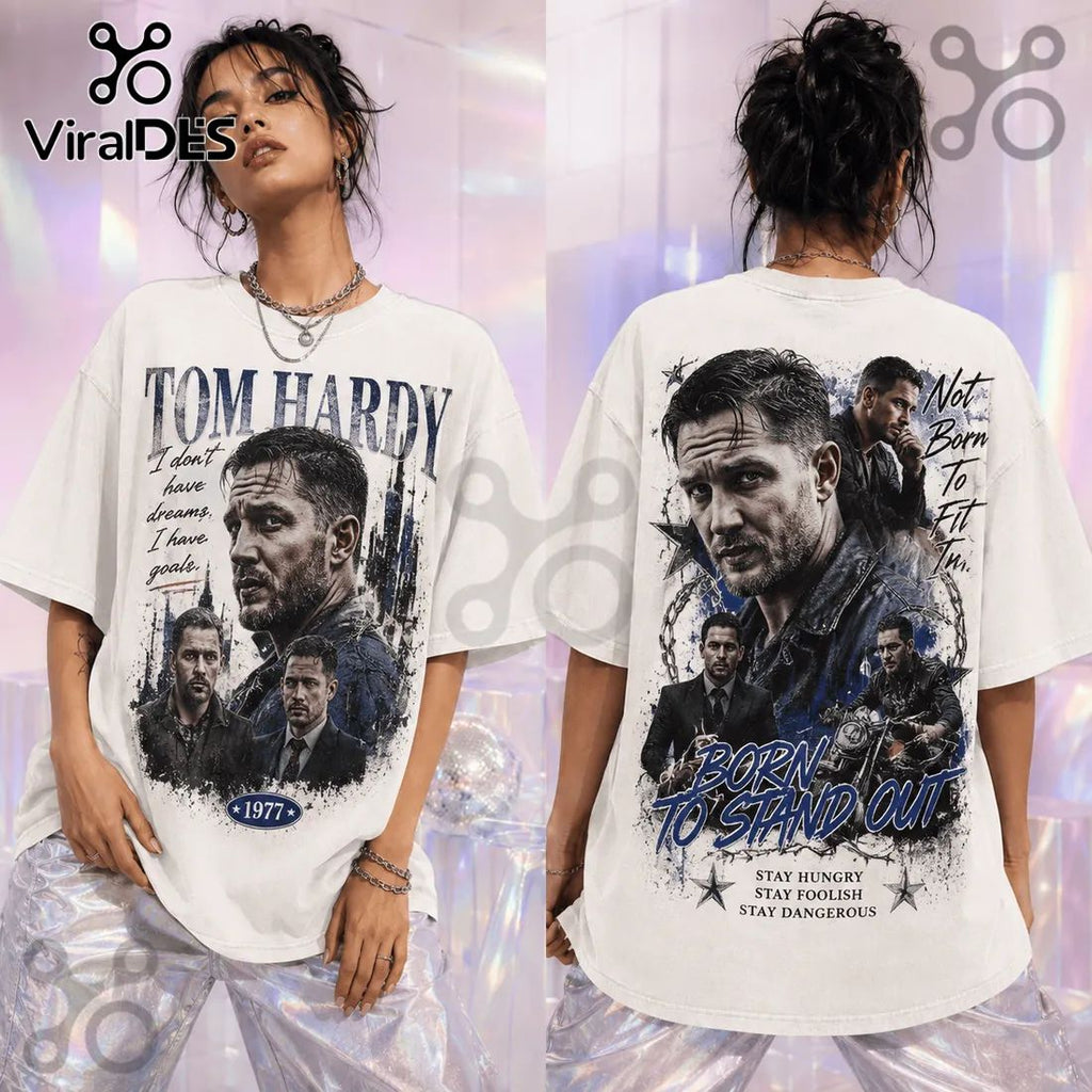 Tom Hardy Born To Stand Out T-Shirt