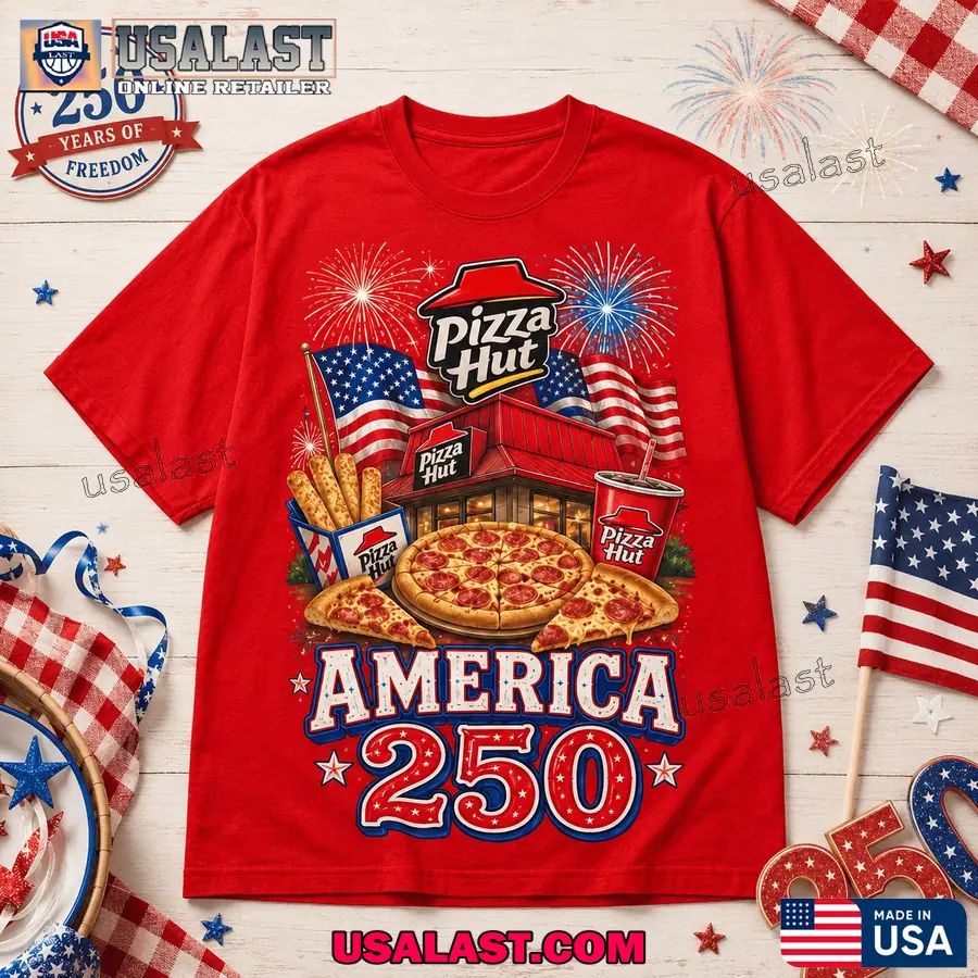 Pizza Hut America 250th Anniversary Casual T-Shirt