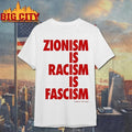 2026 Zionism Is Racism Is Fascism shirt