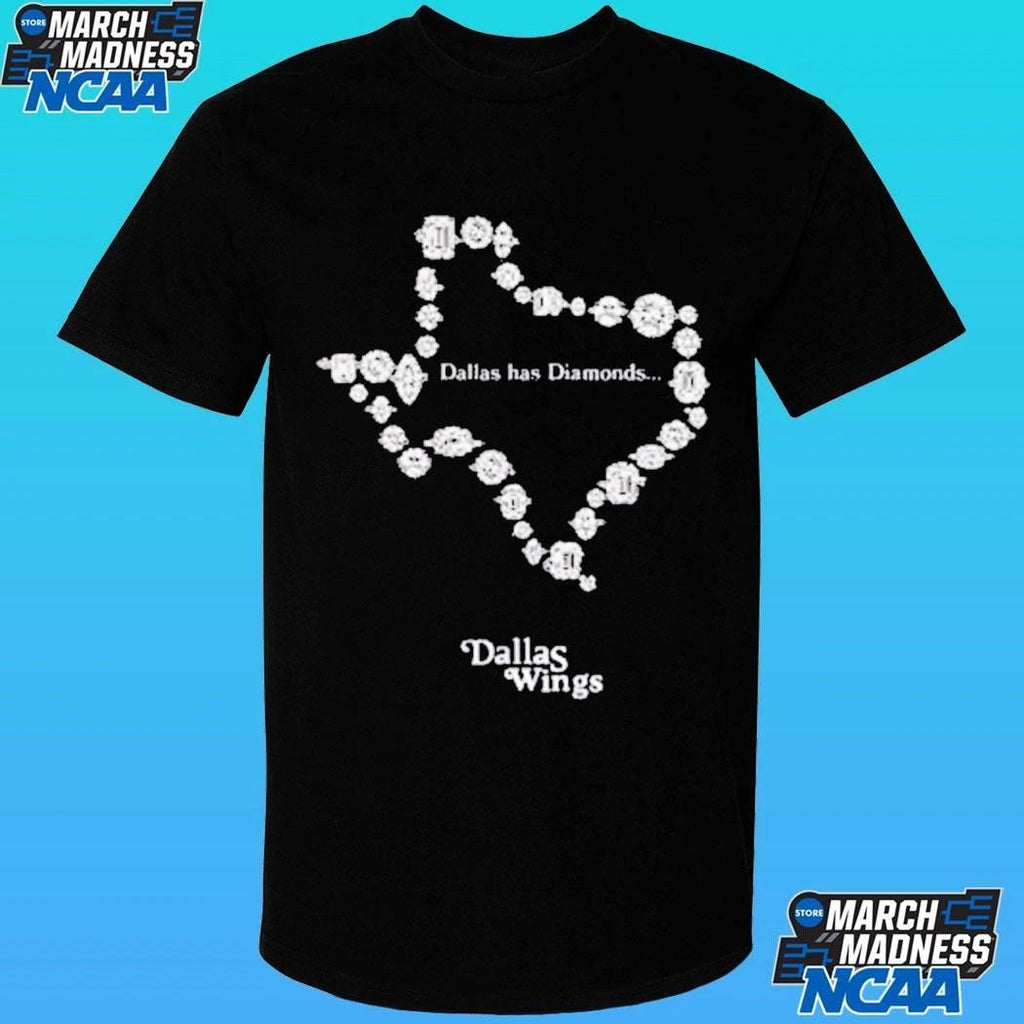 Dallas Wings Dallas Has Diamonds Shirt