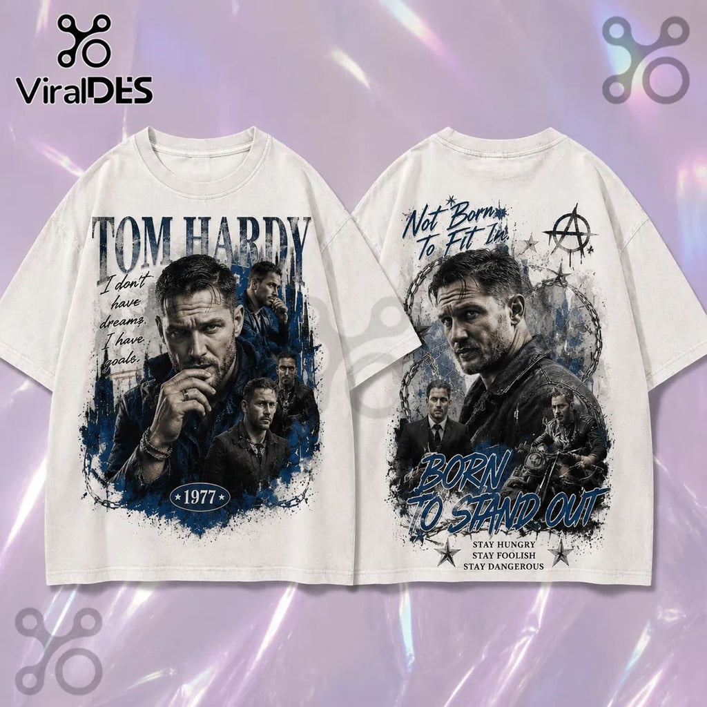 Tom Hardy Born To Stand Out T-Shirt