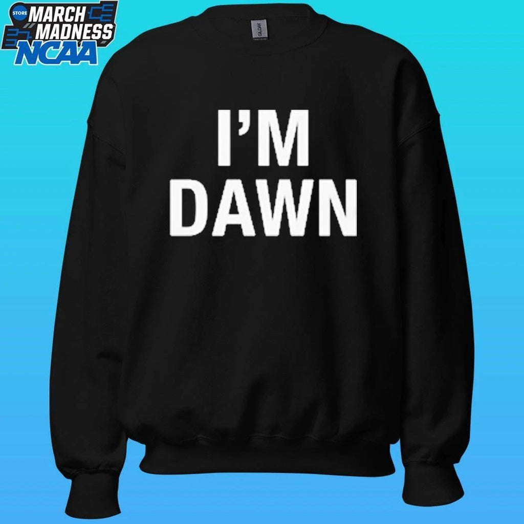 I’m Dawn Shirt