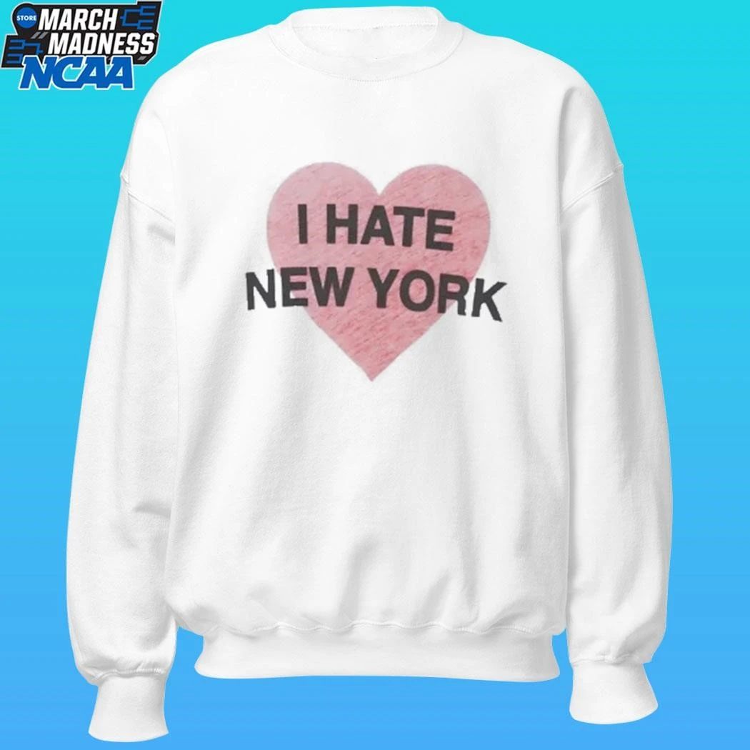 I Hate New York Shirt