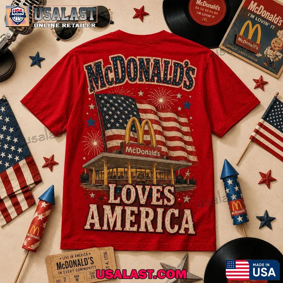 Mcdonald’s Loves America 250 Years of Freedom 1776-2026 T-Shirt