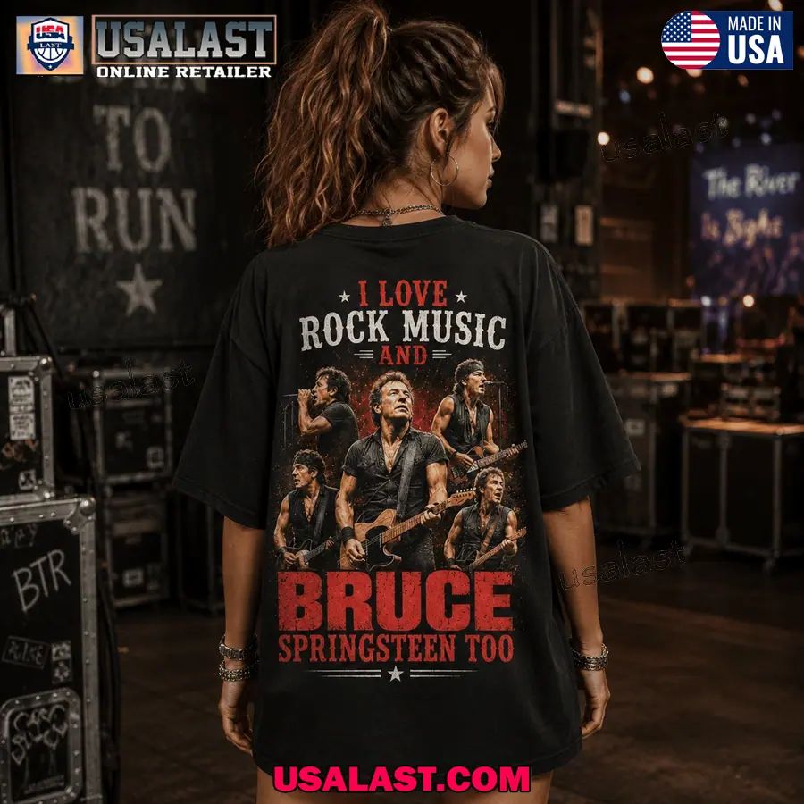 I Love Rock Music And Bruce Springsteen Too Classic Tee Shirt