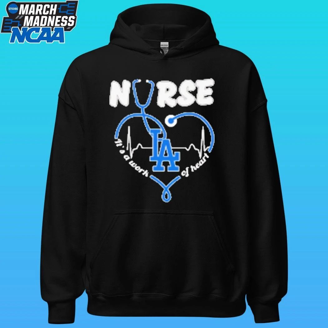 Dodgers Nurse It’s A Work Of Heart Shirt