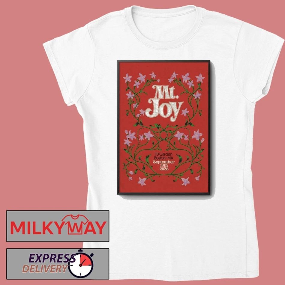 MT. Joy September 19 2026 TD Garden In Boston MA Poster shirt